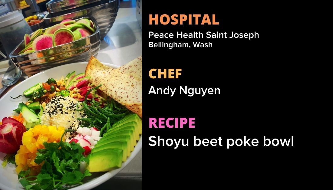 Peace Health Saint Joseph’s Shoyu beet poke bowl
